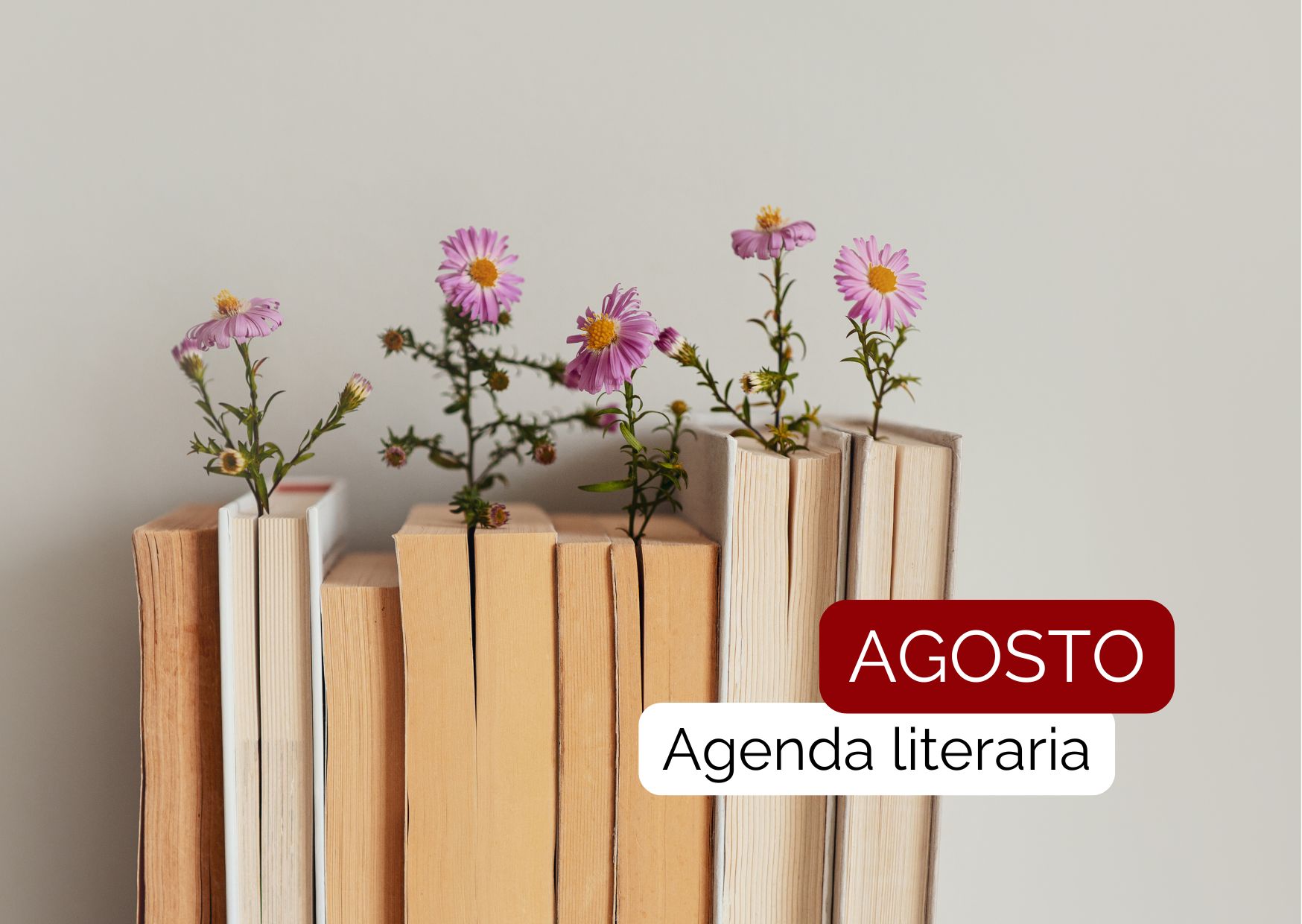 Lee más sobre el artículo Agenda Literaria: Agosto
